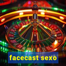 facecast sexo